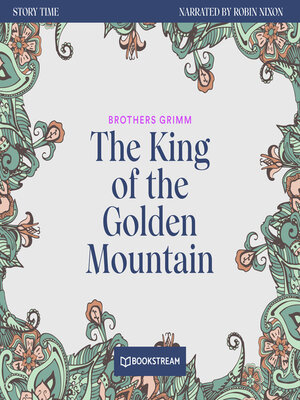 cover image of The King of the Golden Mountain--Story Time, Episode 38 (Unabridged)